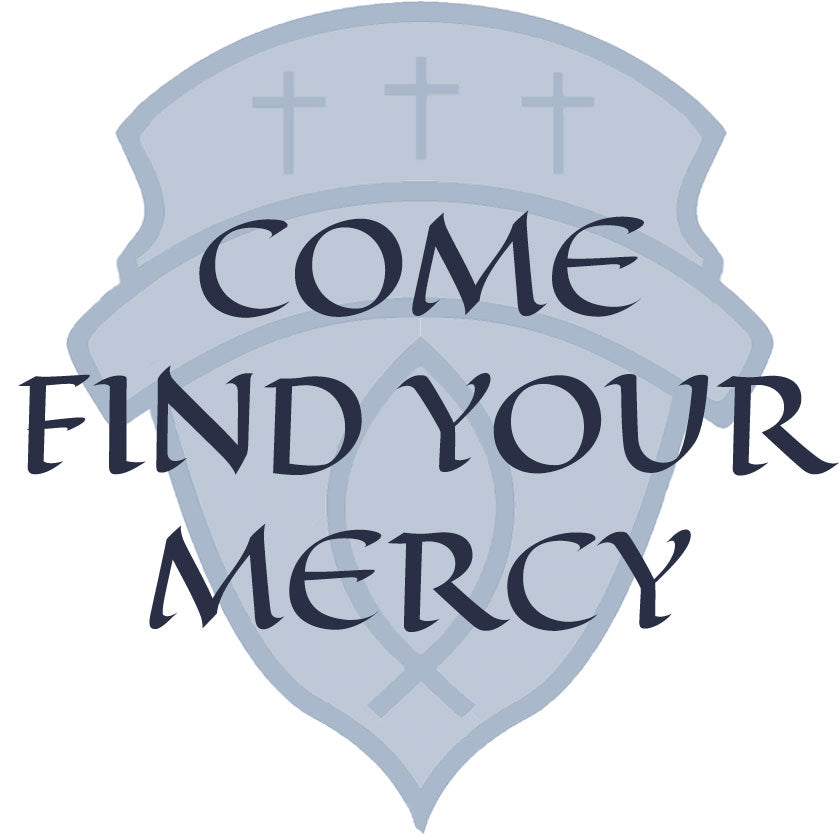 Come Find Your Mercy