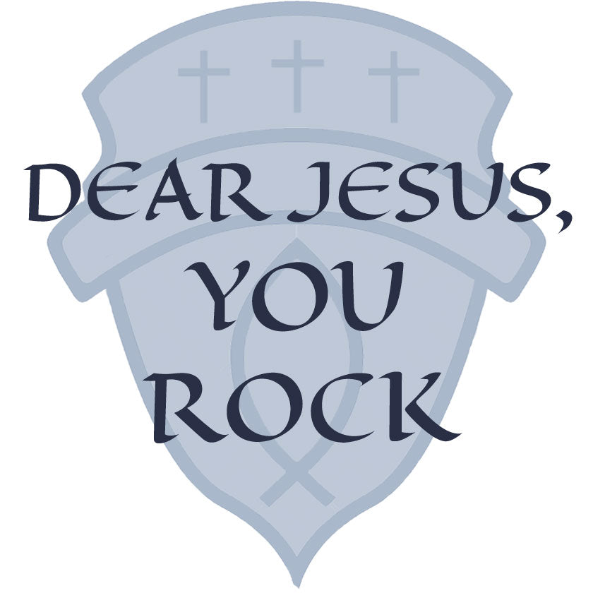 Dear Jesus You Rock