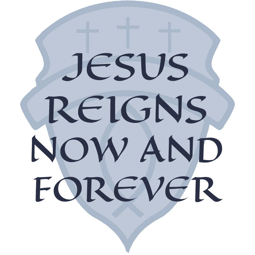 Jesus Reigns Now And Forever