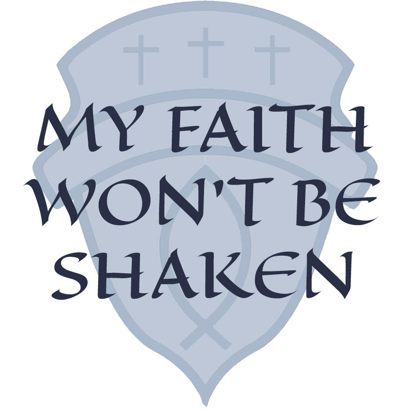 My Faith Won't Be Shaken