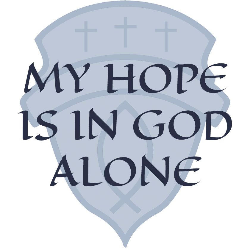 My Hope Is In God Alone