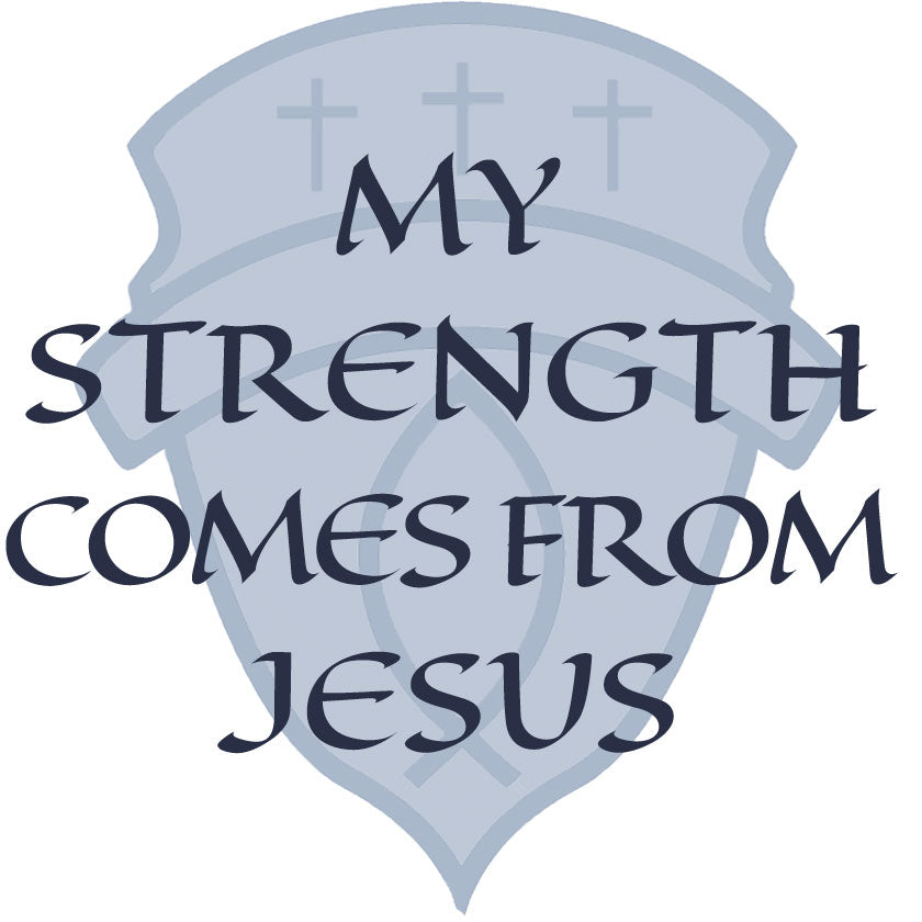 My Strength Comes From Jesus