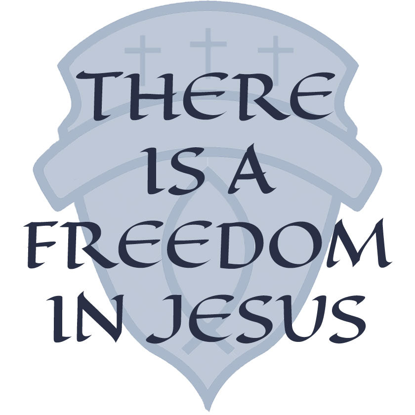 There Is Freedom In Jesus