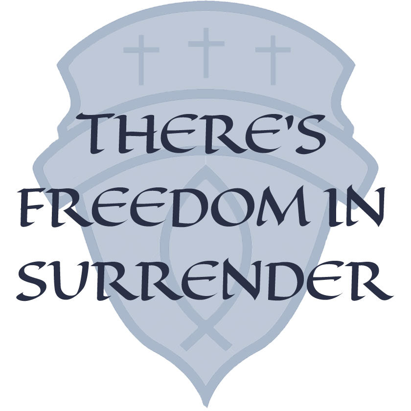 There's Freedom In Surrender