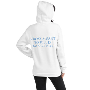 Women's Hoodie- CROSS MEANT TO KILL IS MY VICTORY - White / S